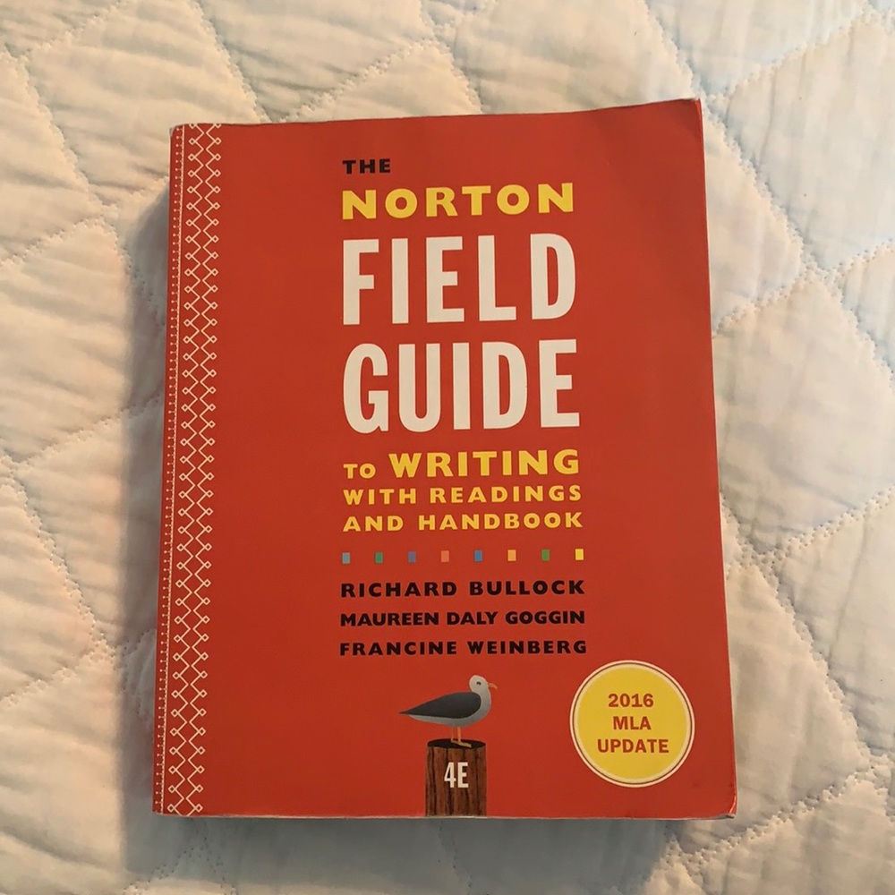 The Norton Field Guide To Writing With Reading and Handbook. 4th Edition.